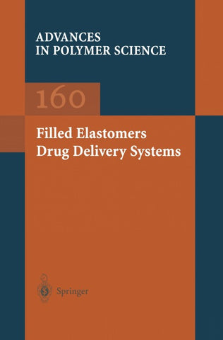 Filled Elastomers Drug Delivery Systems