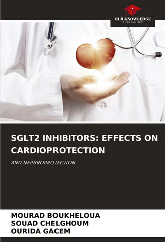 SGLT2 INHIBITORS: EFFECTS ON CARDIOPROTECTION
