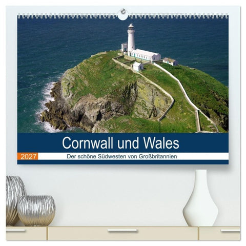 Cornwall und Wales (hochwertiger Premium Wandkalender 2027 DIN A2 quer), Kunstdruck in Hochglanz
