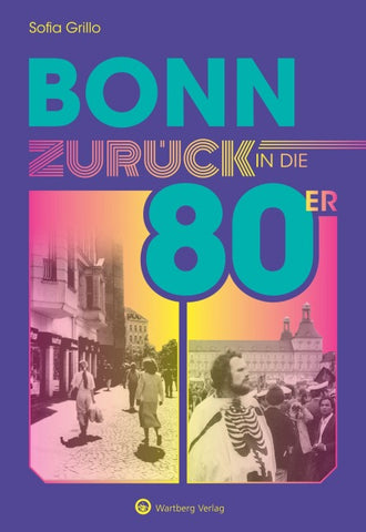 Bonn - Zurück in die 80er