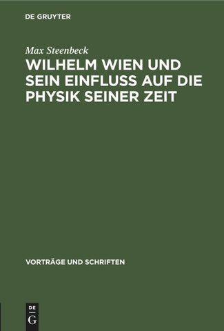 Wilhelm Wien und sein Einfluss auf die Physik seiner Zeit