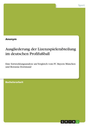 Ausgliederung der Lizenzspielerabteilung im deutschen Profifußball