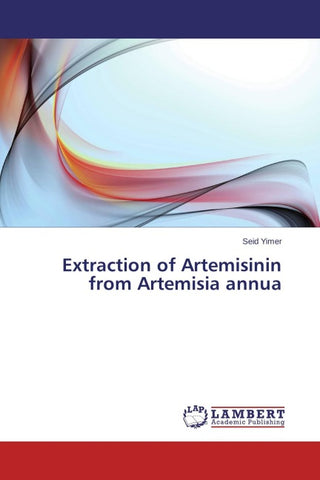 Extraction of Artemisinin from Artemisia annua