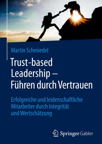 Trust-based Leadership – Führen durch Vertrauen