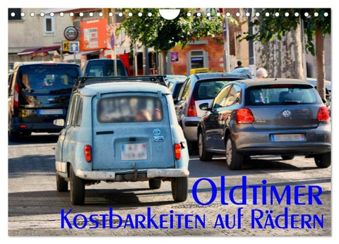 Oldtimer - Kostbarkeiten auf Rädern (Wandkalender 2027 DIN A4 quer), CALVENDO Monatskalender