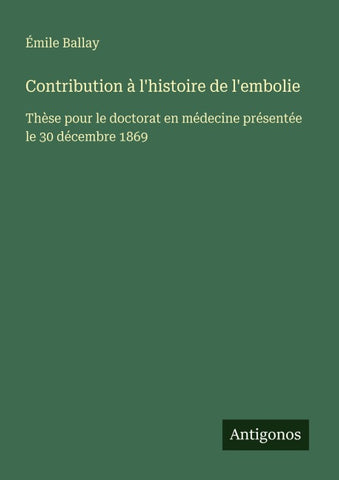 Contribution à l'histoire de l'embolie