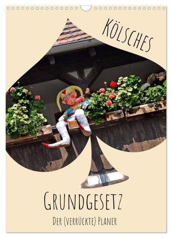 Kölsches Grundgesetz (Wandkalender 2026 DIN A3 hoch), CALVENDO Monatskalender