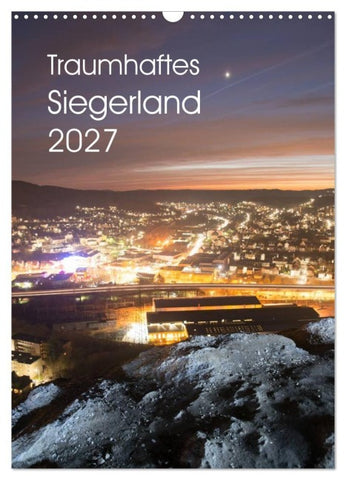 Traumhaftes Siegerland 2027 (Wandkalender 2027 DIN A3 hoch), CALVENDO Monatskalender