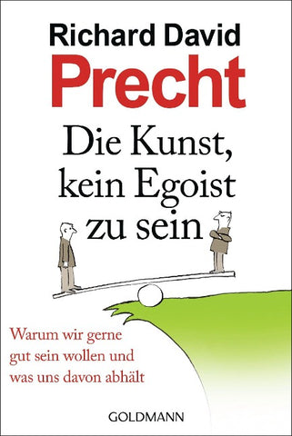 Die Kunst, kein Egoist zu sein