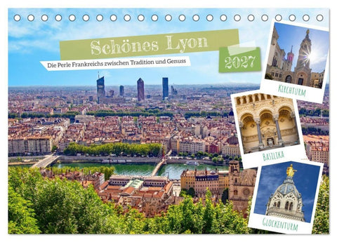 Schönes Lyon (Tischkalender 2027 DIN A5 quer), CALVENDO Monatskalender