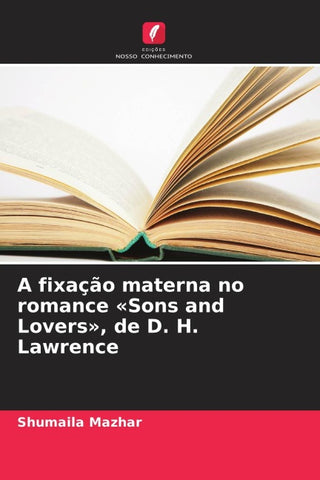 A fixação materna no romance 'Sons and Lovers', de D. H. Lawrence