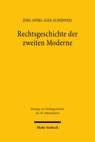 Rechtsgeschichte der zweiten Moderne
