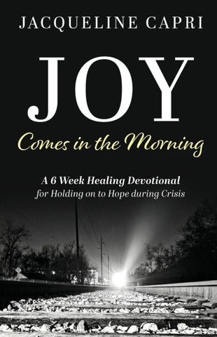 Joy Comes in the Morning