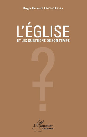 L'église et les questions de son temps