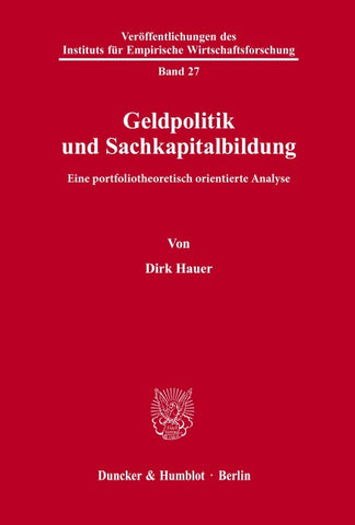 Geldpolitik und Sachkapitalbildung.