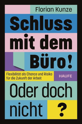 Schluss mit dem Büro! Oder doch nicht?