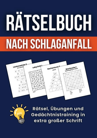 Rätselbuch nach Schlaganfall: Rätsel, Übungen und Gedächtnistraining in extra großer Schrift