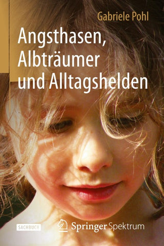 Angsthasen, Albträumer und Alltagshelden