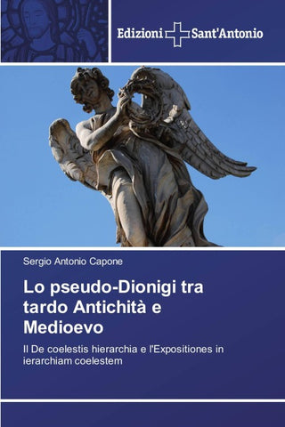 Lo pseudo-Dionigi tra tardo Antichità e Medioevo