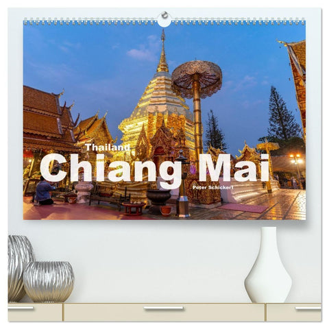 Thailand - Chiang Mai (hochwertiger Premium Wandkalender 2027 DIN A2 quer), Kunstdruck in Hochglanz