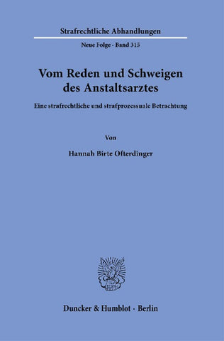 Vom Reden und Schweigen des Anstaltsarztes.