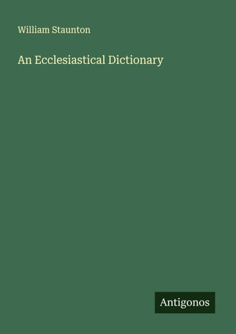 An Ecclesiastical Dictionary