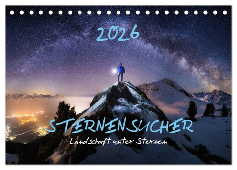 Sternensucher - Landschaft unter Sternen (Tischkalender 2026 DIN A5 quer), CALVENDO Monatskalender
