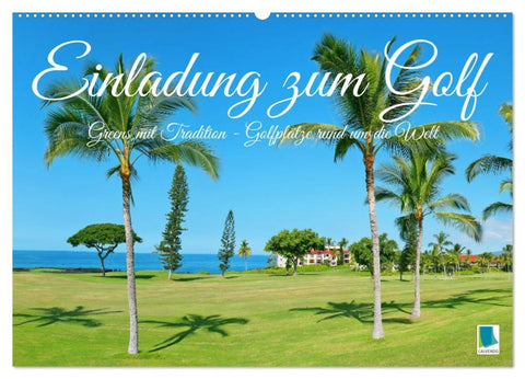 Einladung zum Golf (Wandkalender 2027 DIN A2 quer), CALVENDO Monatskalender
