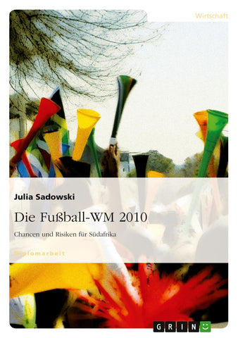 Die Fußball-WM 2010