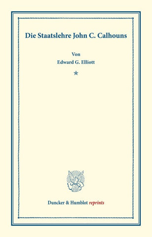 Die Staatslehre John C. Calhouns.