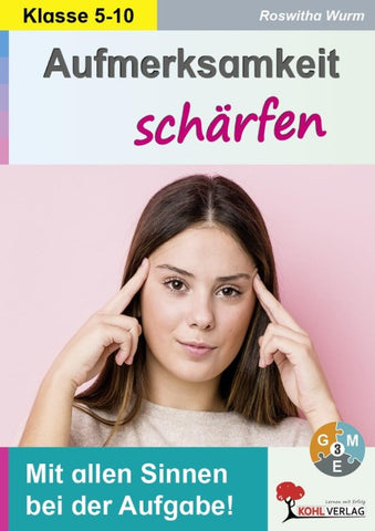 Aufmerksamkeit schärfen / Klasse 5-10