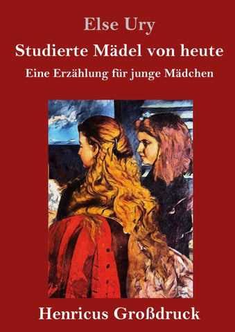 Studierte Mädel von heute (Großdruck)