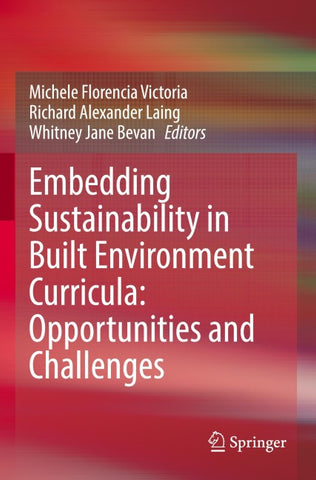 Embedding Sustainability in Built Environment Curricula: Opportunities and Challenges