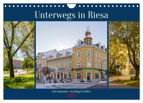 Unterwegs in Riesa (Wandkalender 2027 DIN A4 quer), CALVENDO Monatskalender