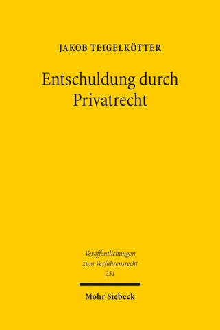 Entschuldung durch Privatrecht