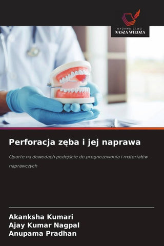 Perforacja z¿ba i jej naprawa