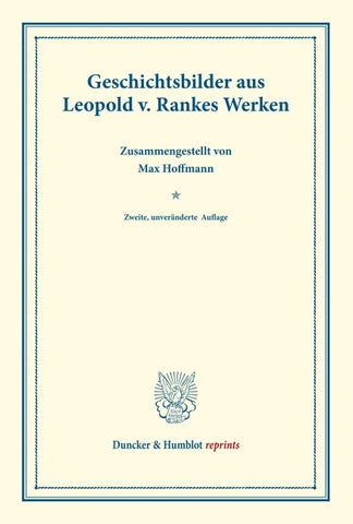 Geschichtsbilder aus Leopold v. Rankes Werken.