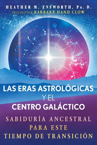 Las eras astrológicas y el centro galáctico
