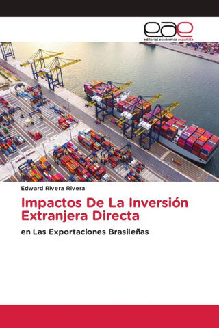 Impactos De La Inversión Extranjera Directa