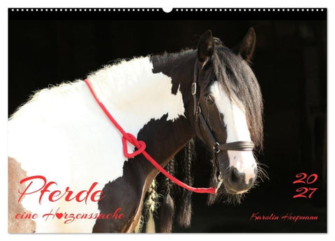 Pferde - eine Herzenssache (Wandkalender 2027 DIN A2 quer), CALVENDO Monatskalender