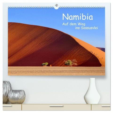 Namibia – Auf dem Weg ins Sossusvlei (hochwertiger Premium Wandkalender 2027 DIN A2 quer), Kunstdruck in Hochglanz