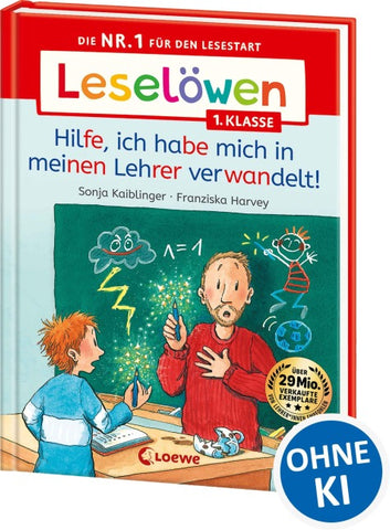 Leselöwen 1. Klasse - Hilfe, ich habe mich in meinen Lehrer verwandelt!