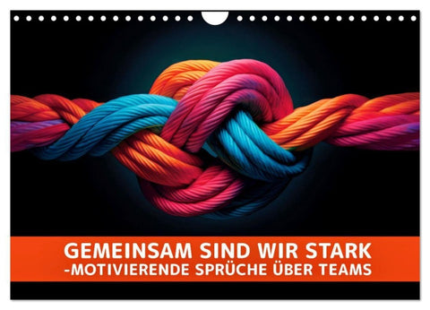 Gemeinsam sind wir stark - motivierende Sprüche über Teams (Wandkalender 2027 DIN A4 quer), CALVENDO Monatskalender