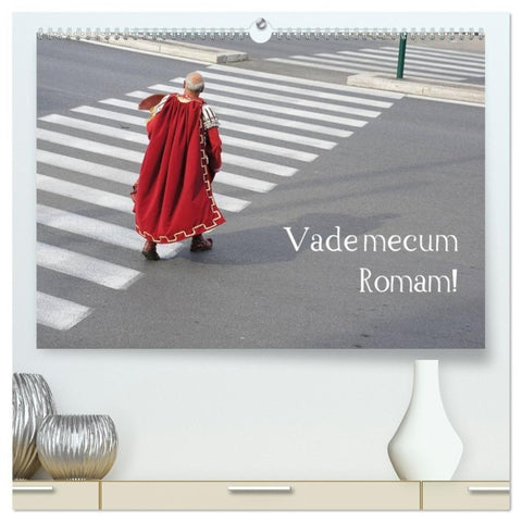 Vade mecum Romam - Geh mit mir nach Rom (hochwertiger Premium Wandkalender 2027 DIN A2 quer), Kunstdruck in Hochglanz