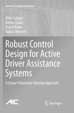 Robust Control Design for Active Driver Assistance Systems
