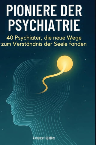 Pioniere der Psychiatrie