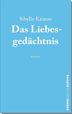 Das Liebesgedächtnis