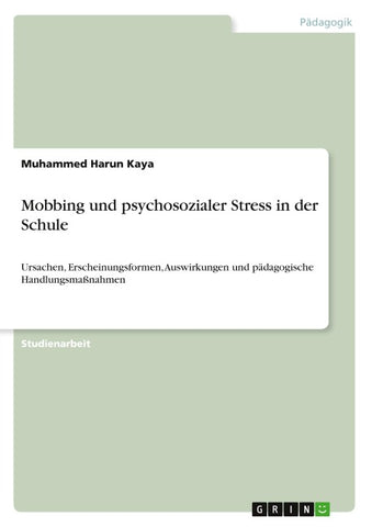 Mobbing und psychosozialer Stress in der Schule
