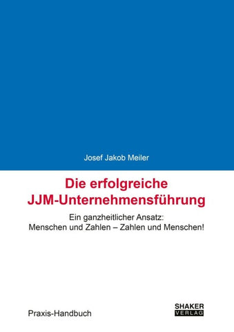 Die erfolgreiche JJM-Unternehmensführung