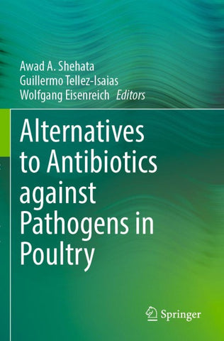 Alternatives to Antibiotics against Pathogens in Poultry